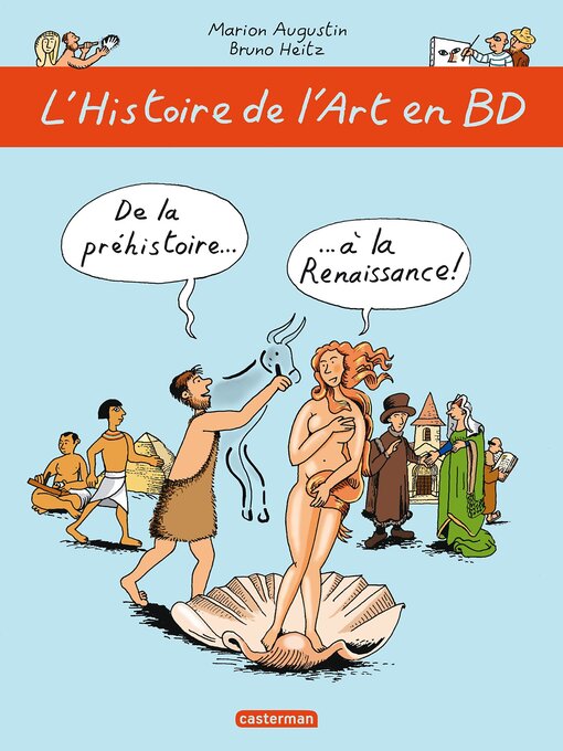Title details for L'Histoire de l'Art en BD (Tome 1)--De la préhistoire... à la Renaissance ! by Bruno Heitz - Available